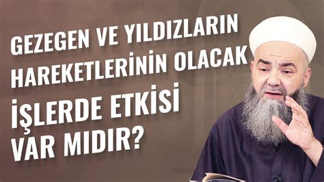 Gezegen ve Yıldızların Hareketlerinin Olacak İşlerde Etkisi Var mıdır