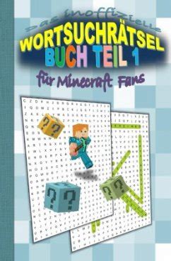 Das Inoffizielle Wortsuchr Tsel Buch Teil F R Minecraft Fans Von