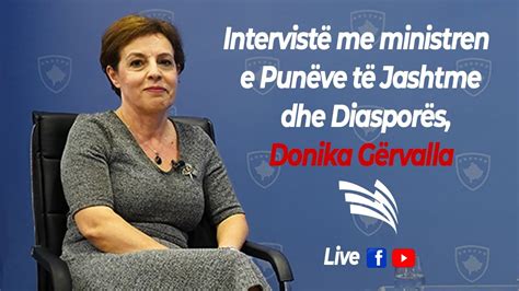 Intervist Me Ministren E Pun Ve T Jashtme Dhe Diaspor S Donika