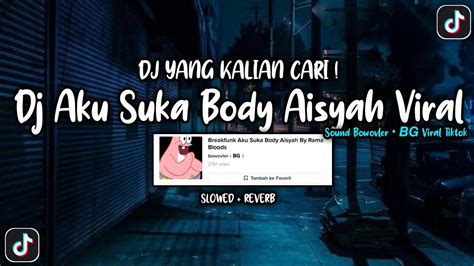 Dj Aku Suka Body Aisyah Sound Bowovler •𝘽𝙂 Viral Tiktok Yang Kalian