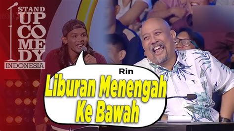 Stand Up Comedy PECAH Rin Liburan Menengah Ke Bawah YouTube