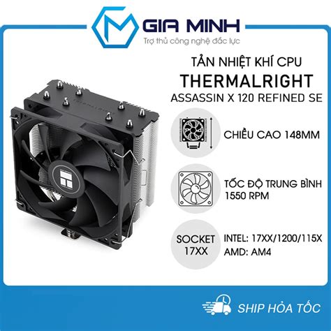 Tản Nhiệt CPU Thermalright Assassin X 120 Refined SE Hổ Trợ Socket