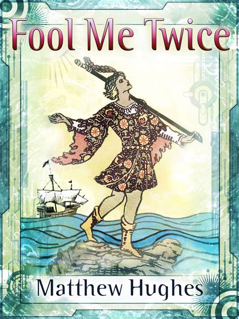 Fool Me Twice eBook by Matthew Hughes - EPUB | Rakuten Kobo United States