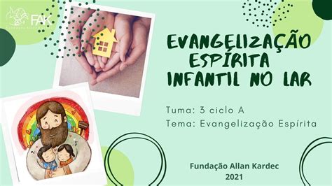 Evangelização Espírita Infantil 3º Ciclo A DEIJ Infância FAK 11 04