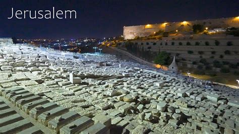 Jerusalem Mount Of Olives At Night Youtube