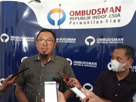 Selama Ombudsman Riau Terima Laporan Masyarakat