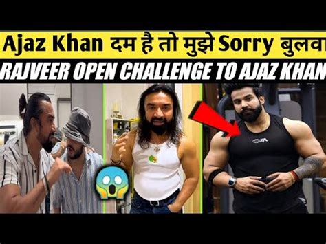 Rajveer Sisodiya न Ajaz Khan क दय Open Challenge Rajveer Fitness