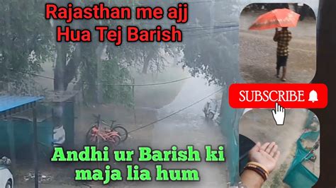 Rajasthan Me Hue Bahut Tej Andhi🌪️ Ur Barishghar🛖 Ka Bura Hall