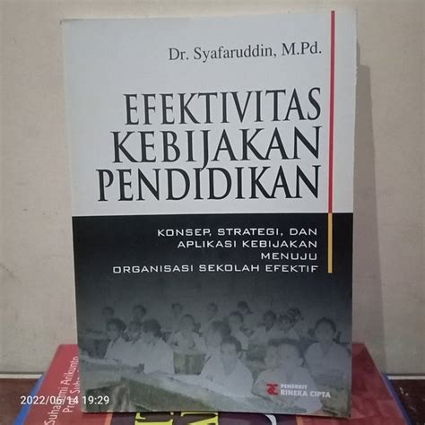 Jual Original Buku Efektivitas Kebijakan Pendidikan Konsep Strategi Dan