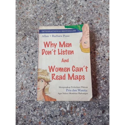 Jual Why Men Dont Listen And Women Cant Read Maps Shopee Indonesia