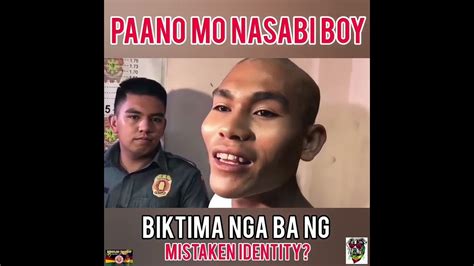 Paano Mo Nasabi Boy Biktima Din Pala Youtube