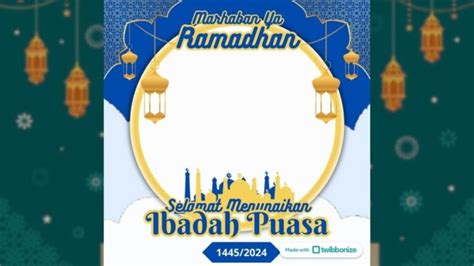 Twibbon Ramadhan 2024 Meriahkan Bulan Suci Dengan Bingkai Profil Media