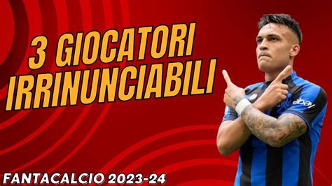 Giocatori Irrinunciabili Al Fantacalcio Guida All Asta Del