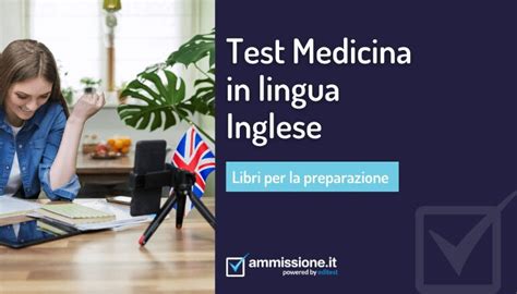 Test Di Ammissione A Medicina In Lingua Inglese