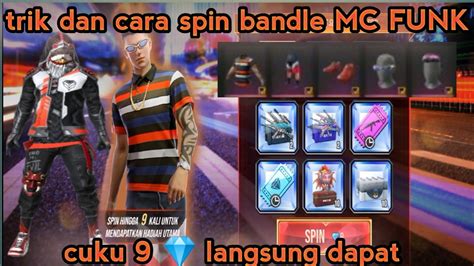 TRIK DAN CARA SPIN BANDLE MC FUNK Modal 9 Langsung Dapat Bandlenya