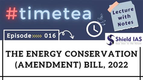 The Energy Conservation Amendment Bill 2022 What Is Energy