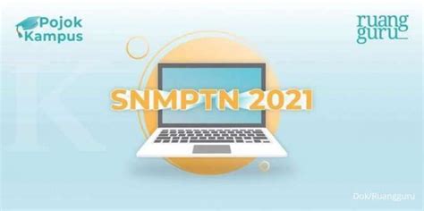 Pendaftaran Sudah Dibuka Berikut 5 Tips Lolos SNMPTN 2021