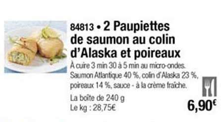 Promo 2 Paupiettes De Saumon Au Colin D Alaska Et Poireaux Chez Thiriet