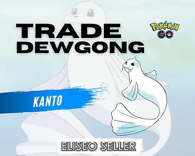 Trade Dewgong Pokemon Dewgong GO Pokémon GO Dewgong Rare KANTO eBay