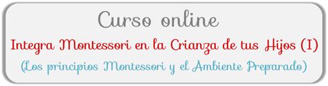 Nuevo Curso Online Montessori De A A Os Acompa Ando El Plano