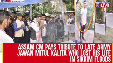 Assam Cm Pays Tribute To Late Army Jawan Mitu Kalita Who Lost His Life In Sikkim Floods