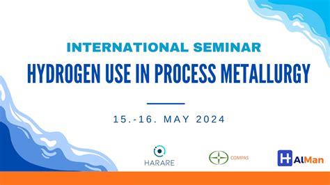 International Seminar Hydrogen Use In Process Metallurgy Halman