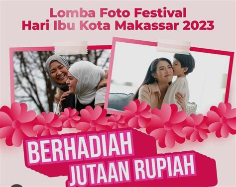 Jelang Hari Ibu Dispar Makassar Bekerja Sama Dengan Dp A Adakan Lomba