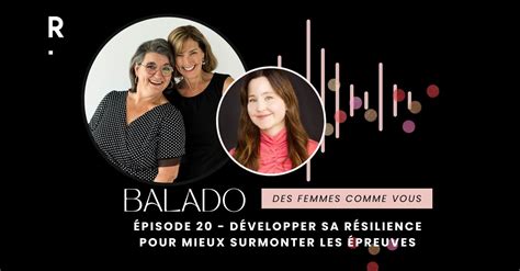 Balado épisode 20 Développer sa résilience pour mieux surmonter les