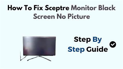 How To Fix Sceptre Monitor Black Screen No Picture YouTube