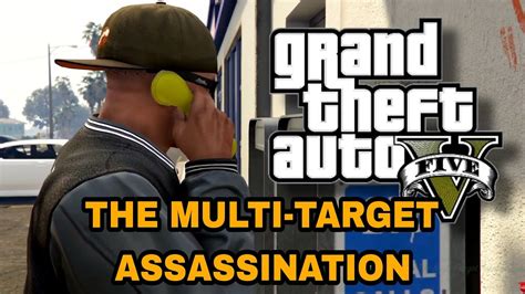 GTA 5 PC GAMEPLAY The Multi Target Assassination 1080p 60fps 34