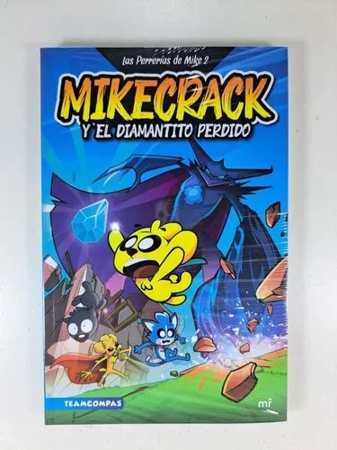 Las Perrerías De Mike 2 Mikecrack Y El Diamantito Perdido en venta en