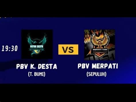 TURNAMEN HUT RI CUP 2 SET 2 MERPATI Sepuluh VS K DESTA T Bumi YouTube