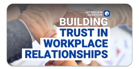 How To Build Trust In Relationships At Work