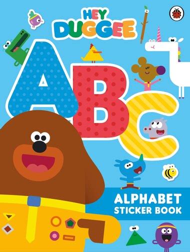 Hey Duggee Abc Alphabet Sticker Book Book By Hey Duggee Paperback