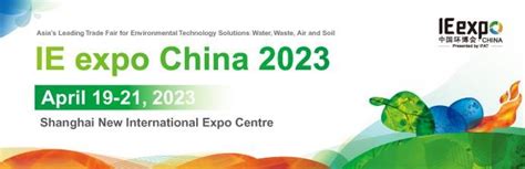 Invitation to exhibit in IE Expo China 2023:: SWA – Singapore Water ...