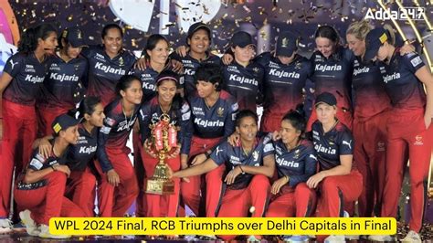 Wpl Final Rcb Triumphs Over Delhi Capitals In The Final