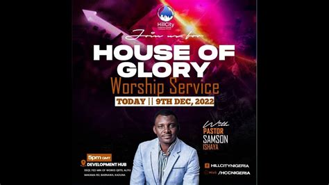 House Of Glory Worship Service 9th December 2022 Youtube