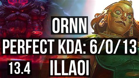 Ornn Vs Illaoi Top 6 0 13 500 Games Dominating Euw Diamond