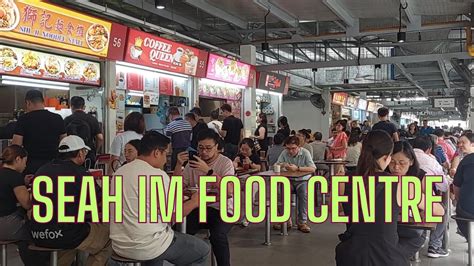 minutes   seah im food centre hawker centre singapore