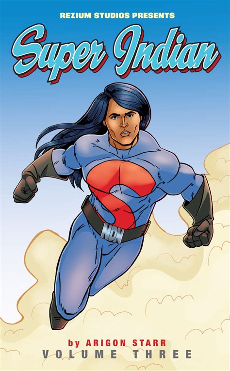 Super Indian Volume Three – The Wait Is Finally Over! – Super Indian Comics