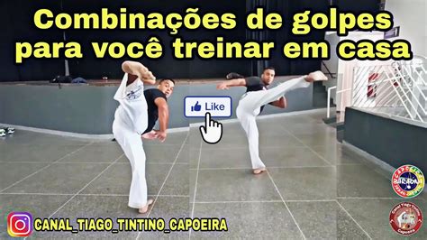 Combina Es De Golpes De Capoeira Para Voc Treinar Em Casa Youtube