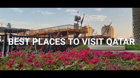 Best Places To Visit In Qatar Tourist Attractions In Doha Youtube