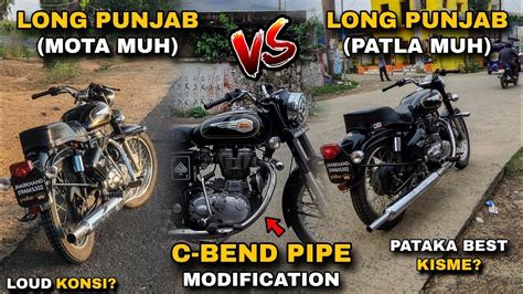 Pataka Patla Muh Vs Mota Muh Long Punjab Bs4 Bullet 350 With C Bend Pipe Sound Test Mxk