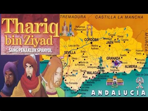 Thariq Bin Ziyad Sang Penakluk Andalusia Spanyol YouTube