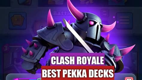 Top 5 Best Pekka Decks In Clash Royale February 2024 Techfornerd