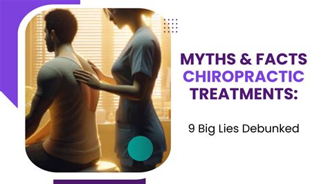 Myths Facts Chiropractic Treatments 9 Big Lies Debunked Dr Leigh