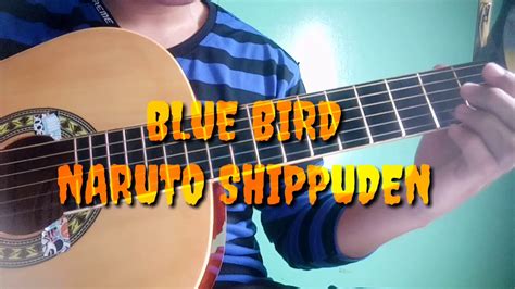 BLUE BIRD NARUTO SHIPPUDEN OPENING 3 FINGERSTYLE GUITAR COVER YouTube