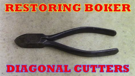 Boker Diagonal Cutter RESTORATION YouTube