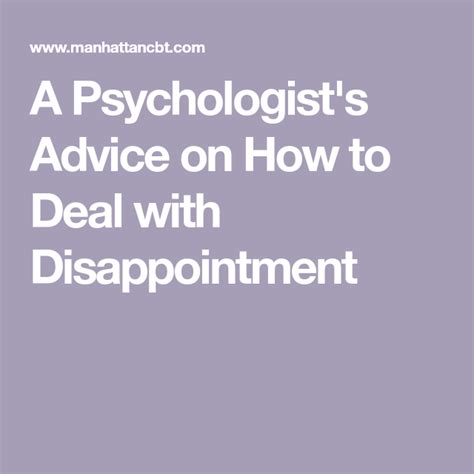 A Psychologist S Advice On How To Deal With Disappointment Disappointment Disappointment