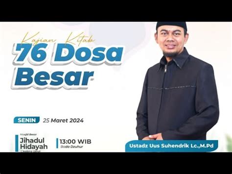 Kajian Kitab 76 Dosa Besar YouTube